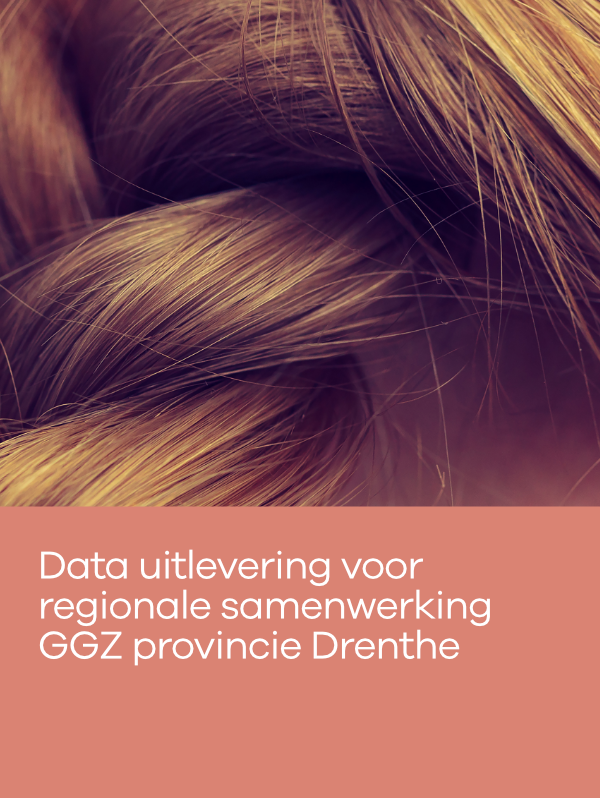 Data uitlevering voor regionale samenwerking GGZ provincie Drenthe